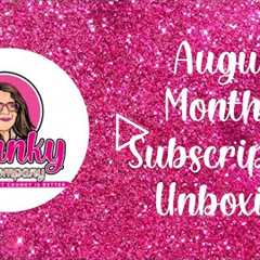 August Monthly Subscription Unboxing