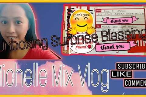 Unboxing Surprise Blessing//Thank you Message||MichelleMixVlog