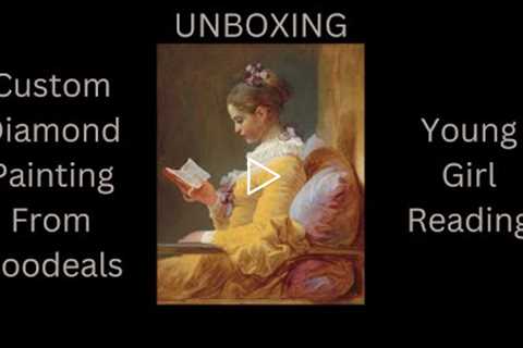 Custom Diamond Painting Unboxing From Coodeals - Young Girl Reading