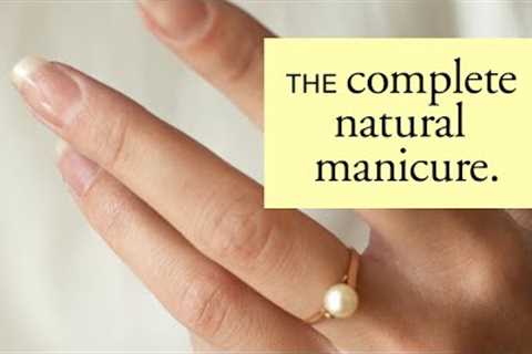 Bare Hands: The Complete Guide to a Natural Manicure