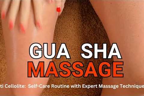 Gua Sha Mastery: Self-Care Routine with Expert Massage Techniques