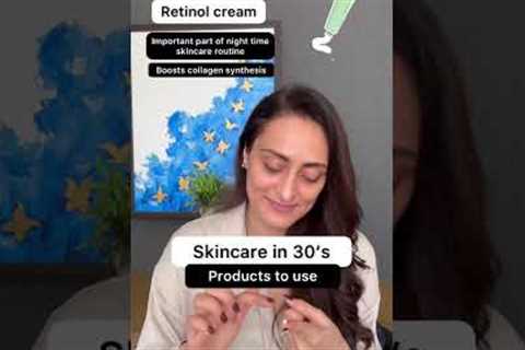 30’s Skin care routine | products to use | dermatologist recommends