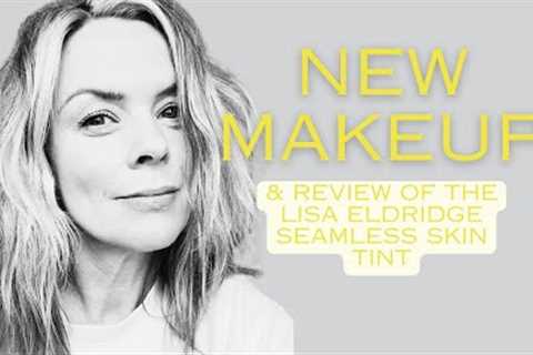 Reviewing the Lisa Eldridge Seamless Skin Tint and other makeup newness.
