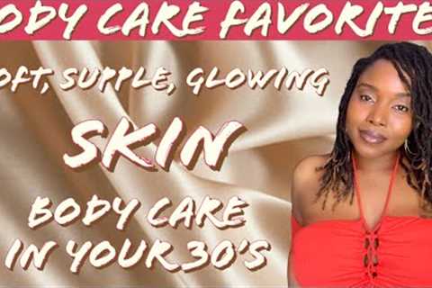 Body Care Favorites | Spring & Summer |Body Care in your 30''s| Hygiene Routine| Glowing Skin!|